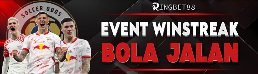 BONUS WINSTREAK BOLA JALAN